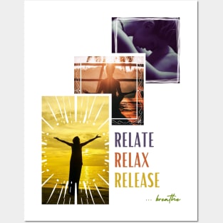 Relate, Relax and Release Posters and Art